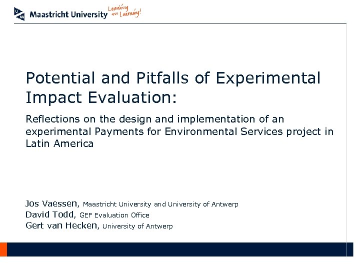 Potential and Pitfalls of Experimental Impact Evaluation: Reflections on the design and implementation of