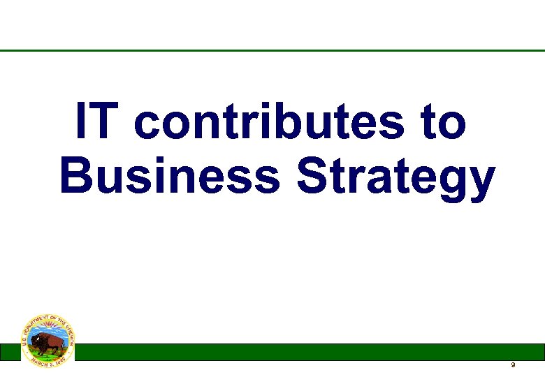 IT contributes to Business Strategy 9 