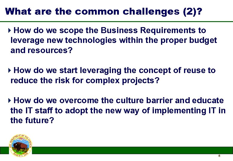 What are the common challenges (2)? 4 How do we scope the Business Requirements