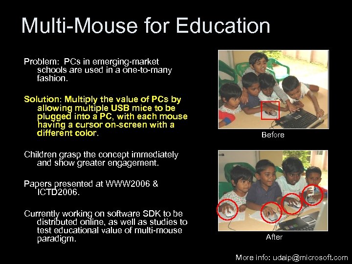 Multi-Mouse for Education Problem: PCs in emerging-market schools are used in a one-to-many fashion.