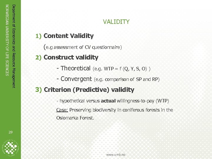 Department of Economics and Resource Management NORWEGIAN UNIVERSITY OF LIFE SCIENCES VALIDITY 1) Content