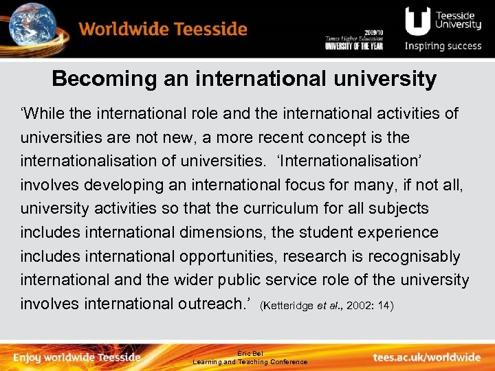 Becoming an international university ‘While the international role and the international activities of universities