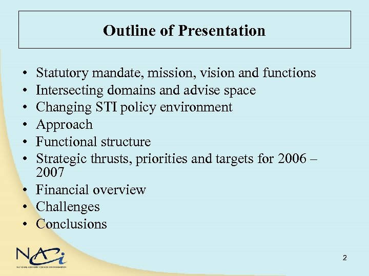 Outline of Presentation • • • Statutory mandate, mission, vision and functions Intersecting domains