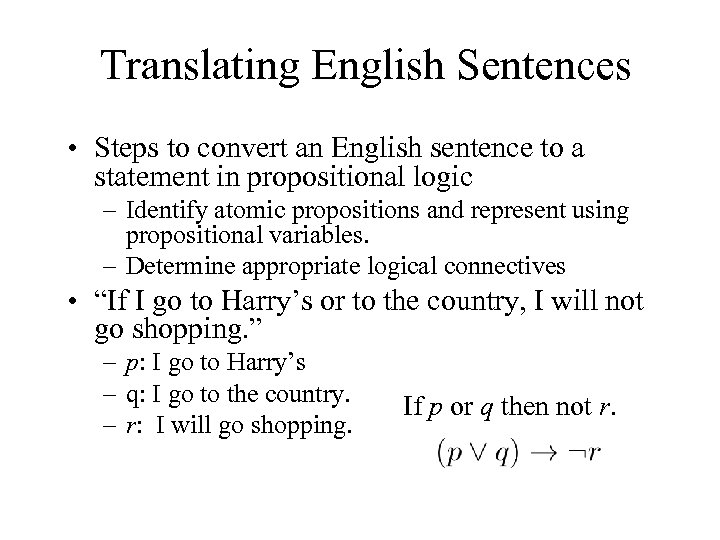 Translating English Sentences • Steps to convert an English sentence to a statement in