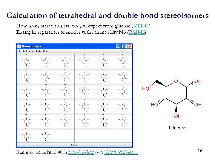 Calculation of tetrahedral and double bond stereoisomers How many stereoisomers can you expect from