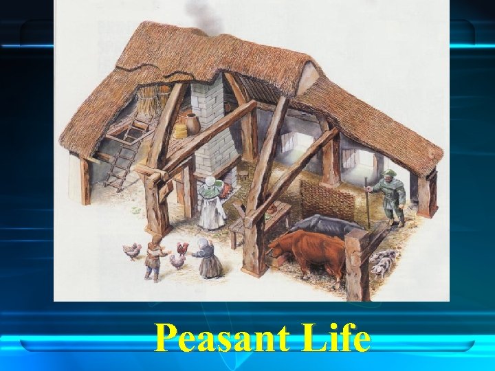 Peasant Life 
