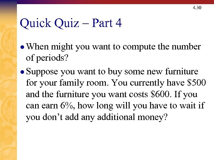 4. 30 Quick Quiz – Part 4 l When might you want to compute