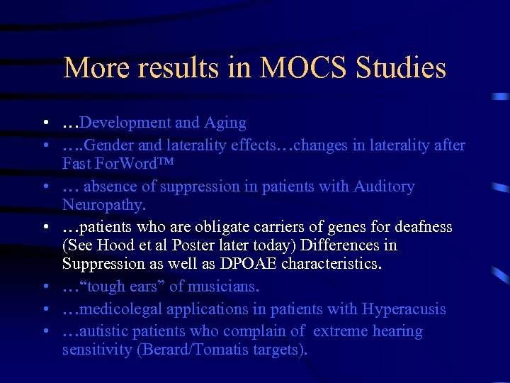 More results in MOCS Studies • …Development and Aging • …. Gender and laterality