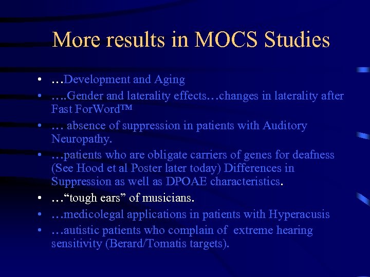 More results in MOCS Studies • …Development and Aging • …. Gender and laterality