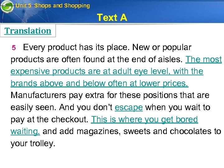 Unit 5 Shops and Shopping Text A Translation 5 Every product has its place.