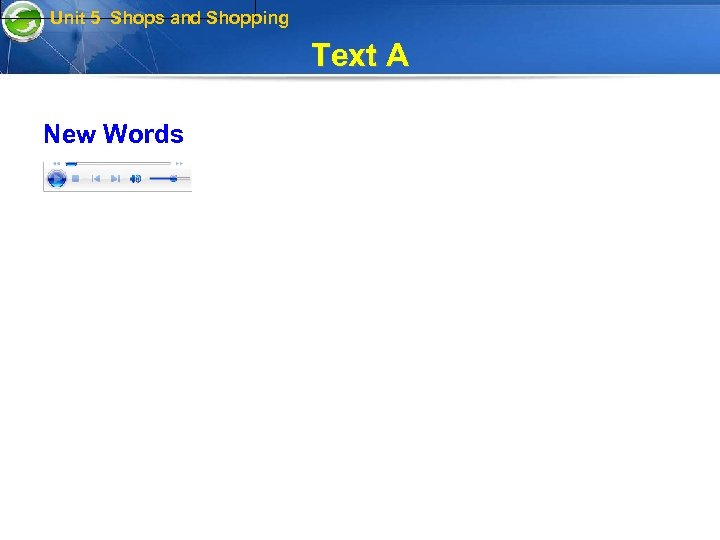 Unit 5 Shops and Shopping Text A New Words 