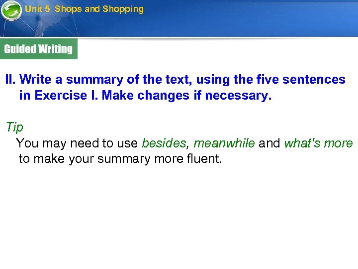 Unit 5 Shops and Shopping II. Write a summary of the text, using the
