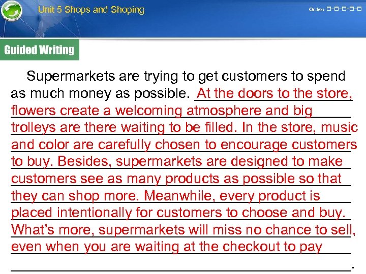  Unit 5 Shops and Shoping Order: □-□-□ Supermarkets are trying to get customers