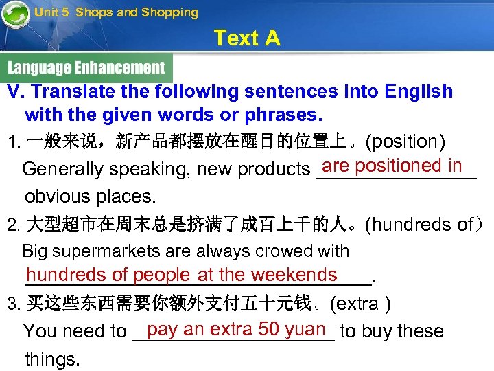 Unit 5 Shops and Shopping Text A V. Translate the following sentences into English