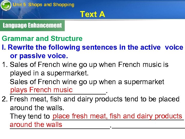 Unit 5 Shops and Shopping Text A Grammar and Structure I. Rewrite the following