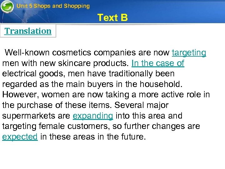 Unit 5 Shops and Shopping Text B Translation Well-known cosmetics companies are now targeting