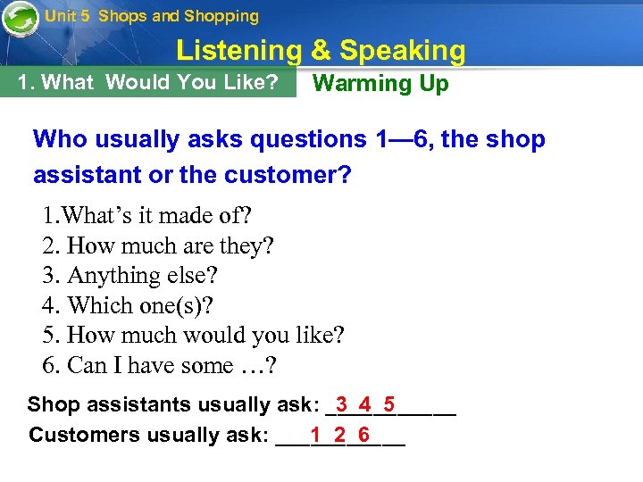 Unit 5 Shops and Shopping Listening & Speaking 1. What Would You Like? Warming