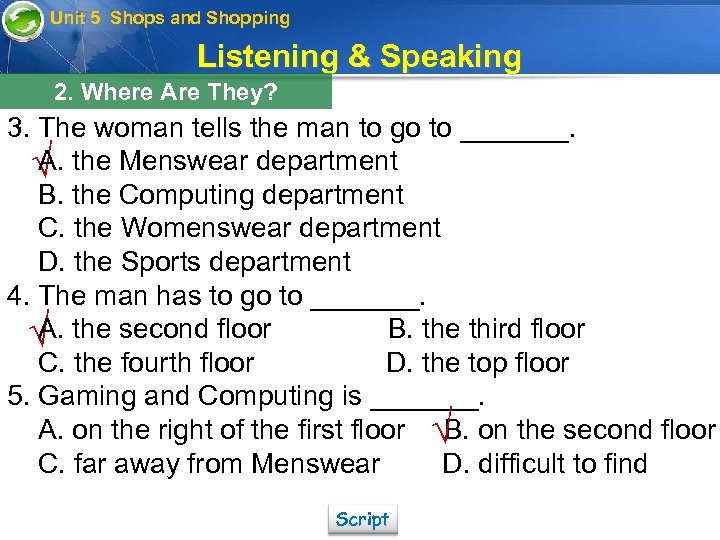 Unit 5 Shops and Shopping Listening & Speaking 2. Where Are They? 3. The