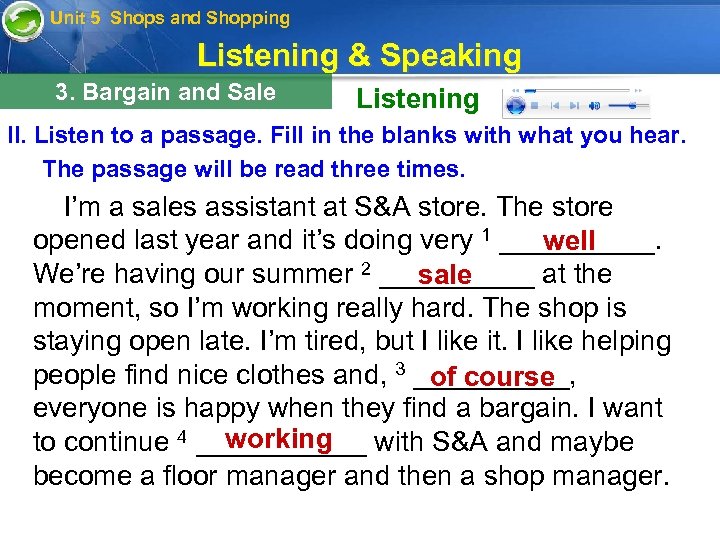 Unit 5 Shops and Shopping Listening & Speaking 3. Bargain and Sale Listening II.