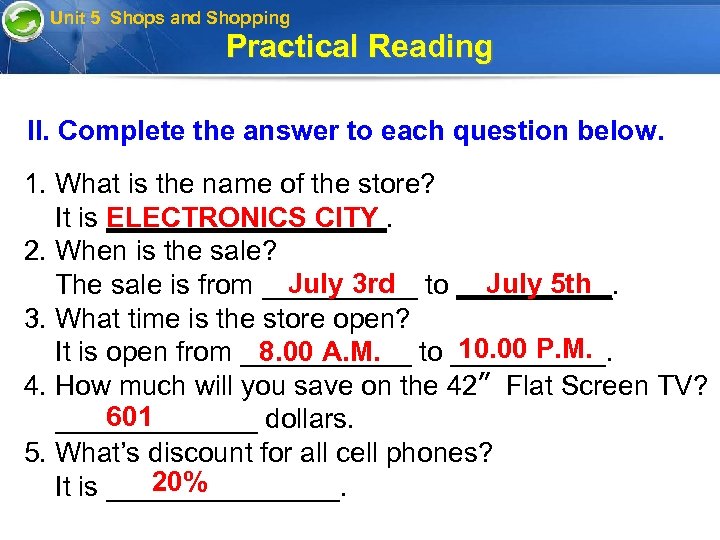 Unit 5 Shops and Shopping Practical Reading II. Complete the answer to each question