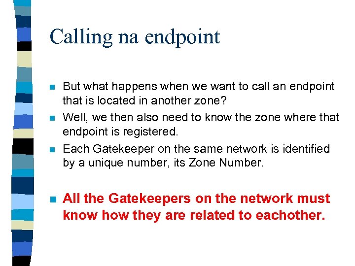 Calling na endpoint n n But what happens when we want to call an