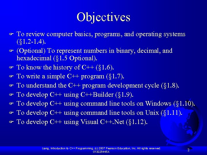 Objectives F F F F F To review computer basics, programs, and operating systems