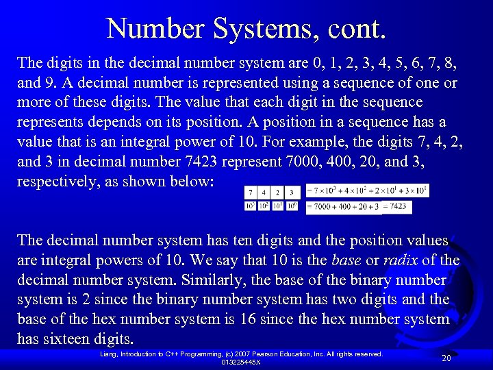 Number Systems, cont. The digits in the decimal number system are 0, 1, 2,