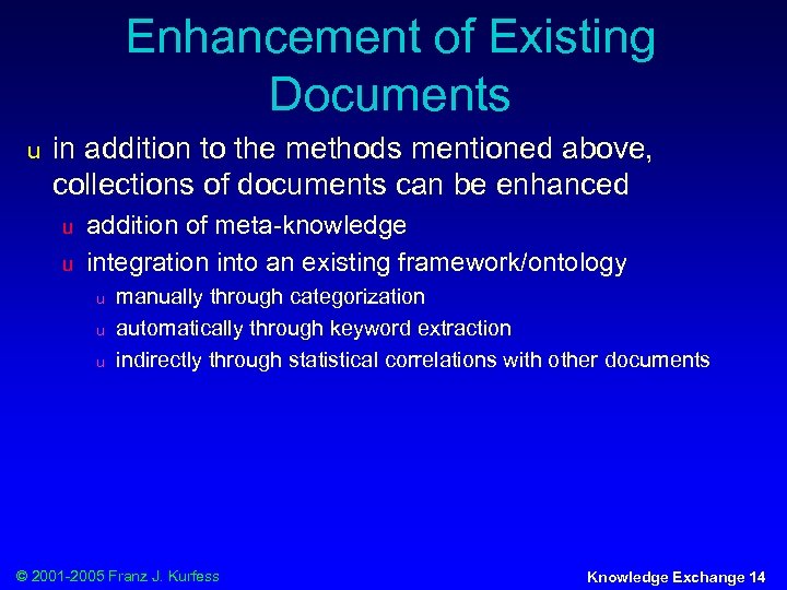 Enhancement of Existing Documents u in addition to the methods mentioned above, collections of