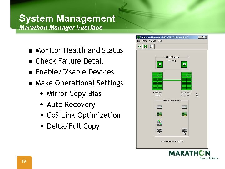 System Management Marathon Manager Interface n n 19 Monitor Health and Status Check Failure