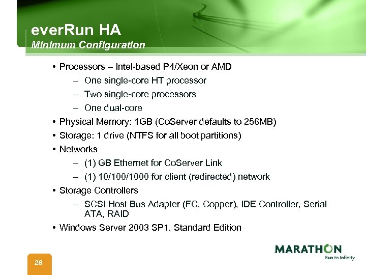 ever. Run HA Minimum Configuration • Processors – Intel-based P 4/Xeon or AMD –