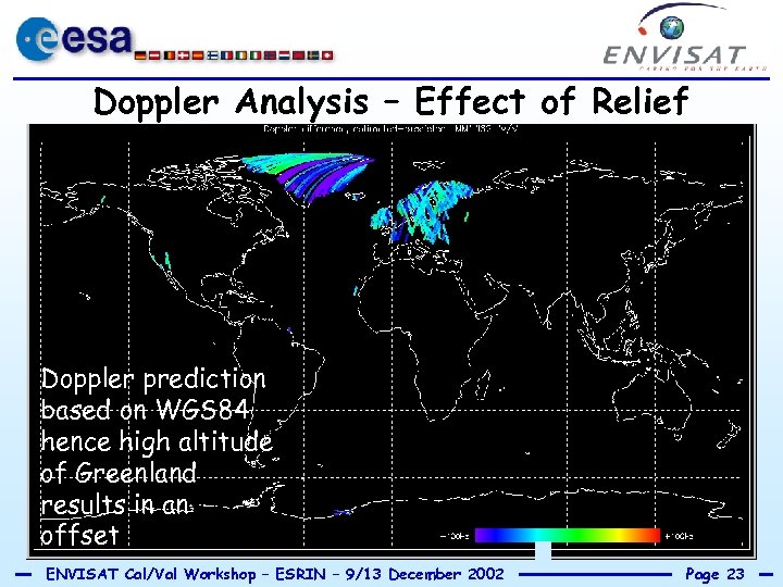 Doppler Analysis – Effect of Relief Doppler prediction based on WGS 84 hence high