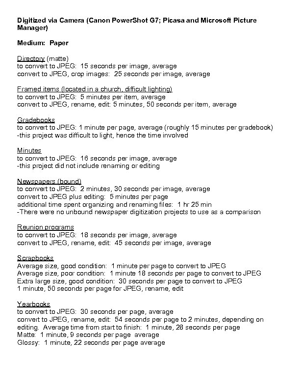 Digitized via Camera (Canon Power. Shot G 7; Picasa and Microsoft Picture Manager) Medium: