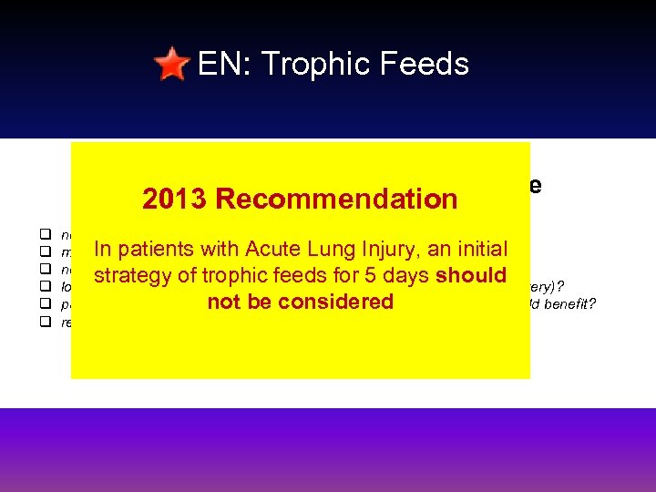 EN: Trophic Feeds Effect of Trophic feeds on mortality Canadian CPGs Internal Committee 2013