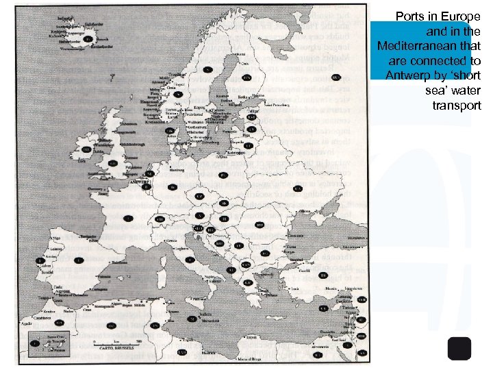 Ports in Europe and in the Mediterranean that are connected to Antwerp by ‘short