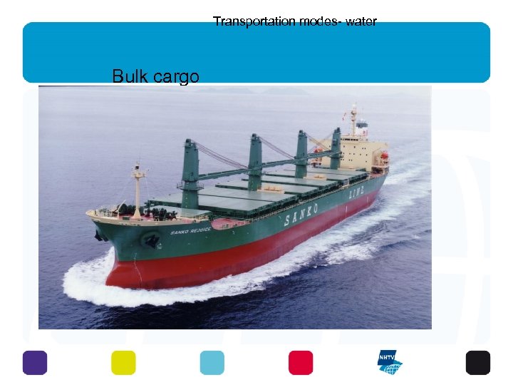 Transportation modes- water Bulk cargo 37 - 6 