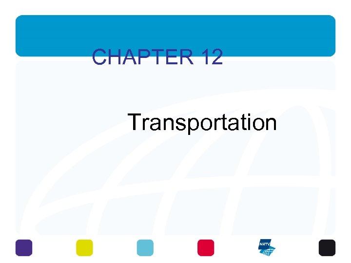 CHAPTER 12 Transportation 5 -6 