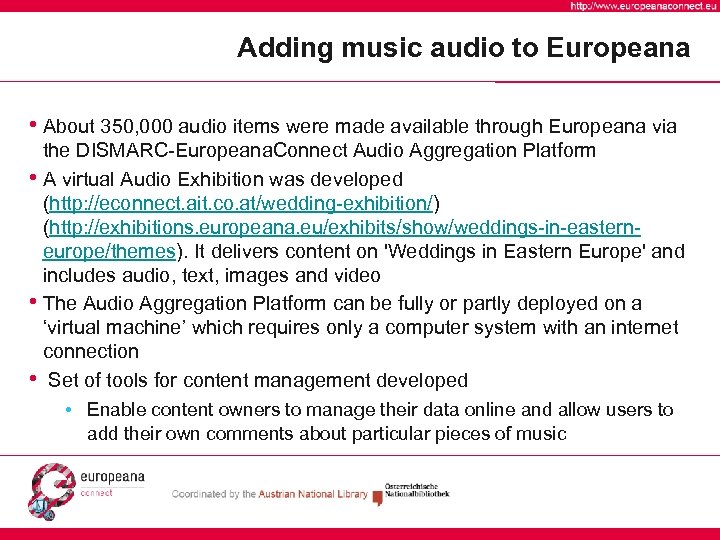 Adding music audio to Europeana • About 350, 000 audio items were made available