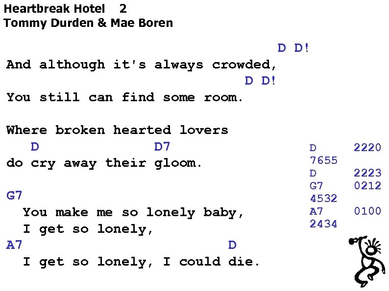 Heartbreak Hotel 2 Tommy Durden & Mae Boren D D! And although it's always