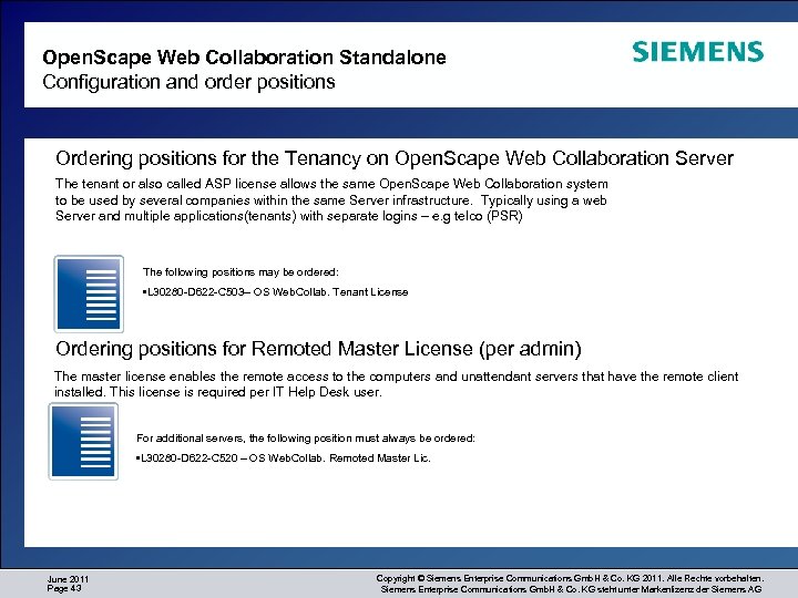 Open. Scape Web Collaboration Standalone Configuration and order positions Ordering positions for the Tenancy