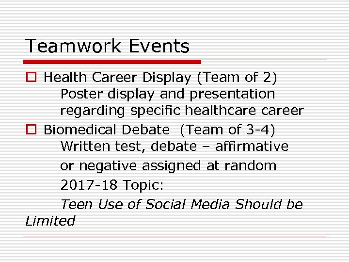 Teamwork Events o Health Career Display (Team of 2) Poster display and presentation regarding