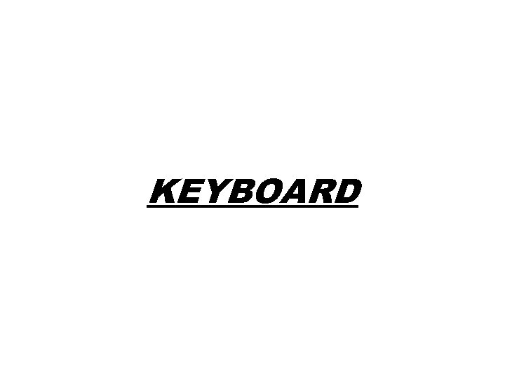 KEYBOARD 