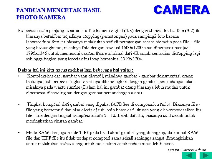 PANDUAN MENCETAK HASIL PHOTO KAMERA CAMERA Perbedaan rasio panjang lebar antara file kamera digital