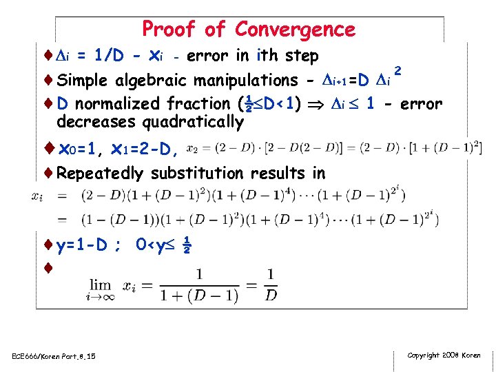 Proof of Convergence ¨ i = 1/D - xi - error in ith step