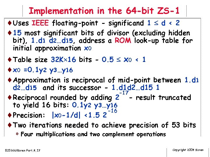 Implementation in the 64 -bit ZS-1 ¨Uses IEEE floating-point - significand 1 d <