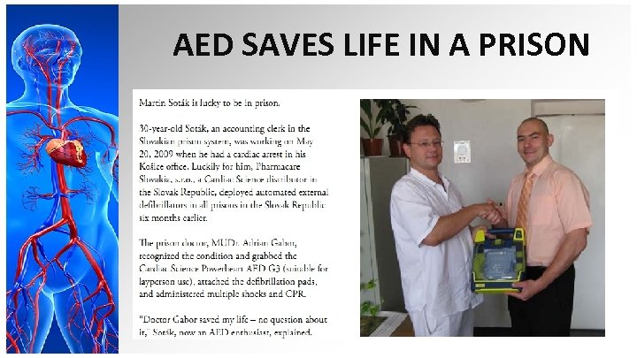 AED SAVES LIFE IN A PRISON 