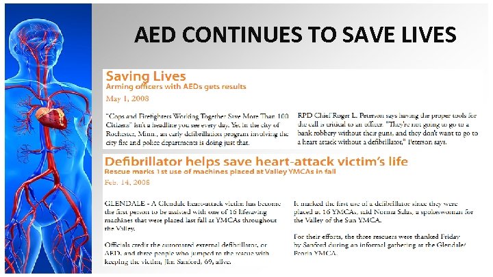 AED CONTINUES TO SAVE LIVES 