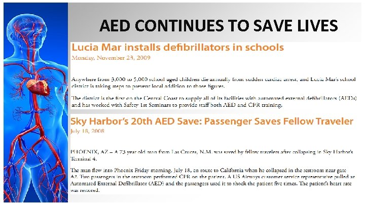 AED CONTINUES TO SAVE LIVES 