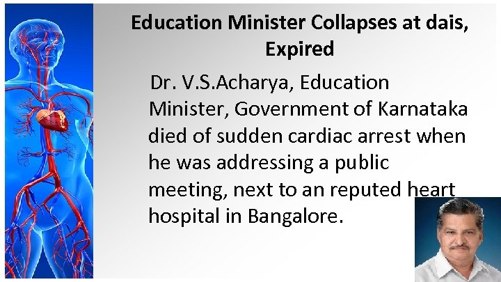 Education Minister Collapses at dais, Expired Dr. V. S. Acharya, Education Minister, Government of