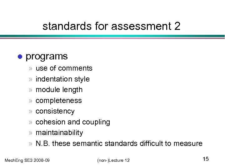 standards for assessment 2 l programs » » » » use of comments indentation