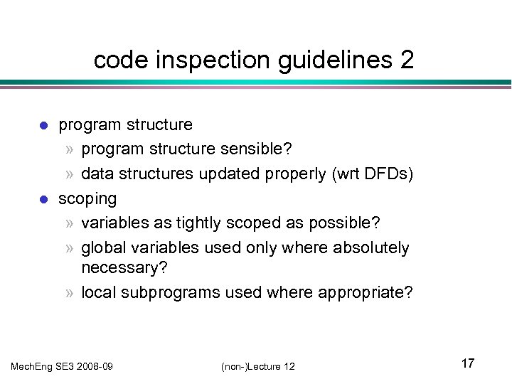 code inspection guidelines 2 l l program structure » program structure sensible? » data